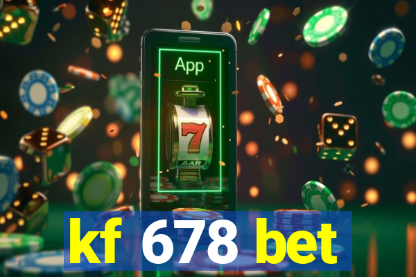 kf 678 bet